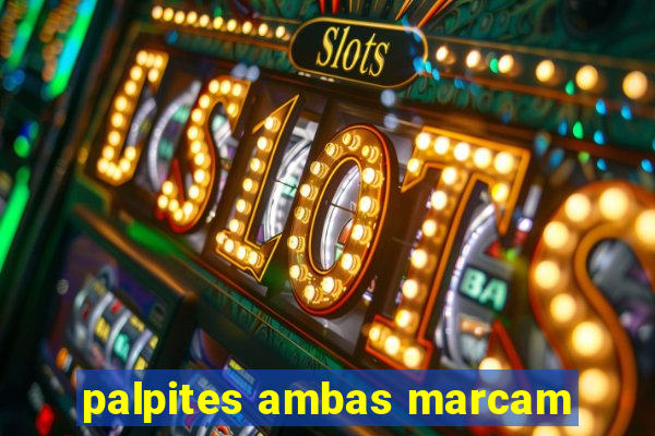 palpites ambas marcam