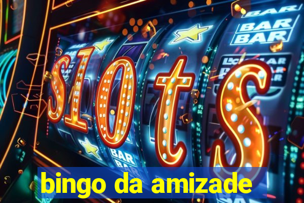 bingo da amizade