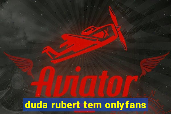 duda rubert tem onlyfans