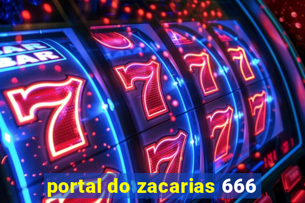 portal do zacarias 666