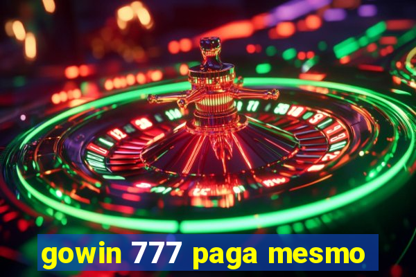 gowin 777 paga mesmo