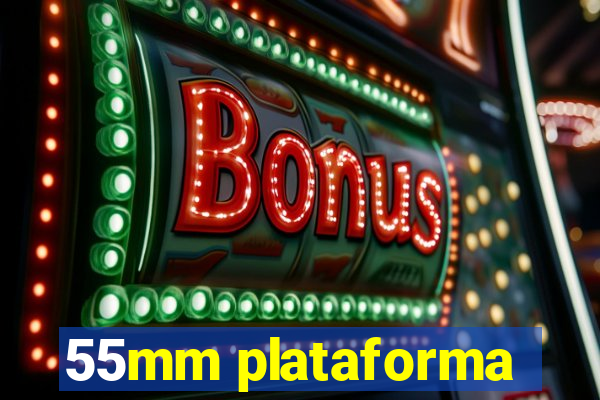 55mm plataforma