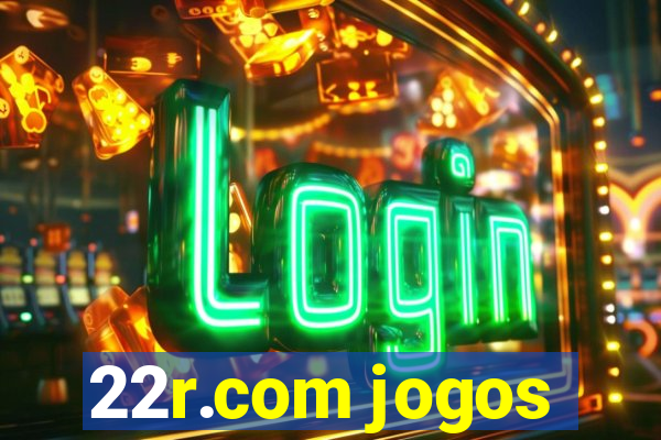 22r.com jogos