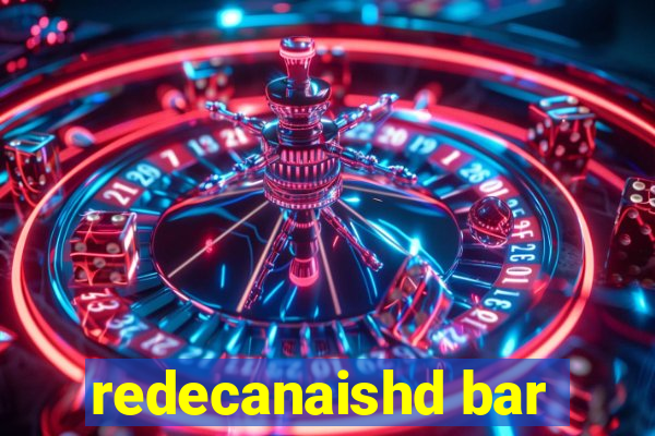 redecanaishd bar