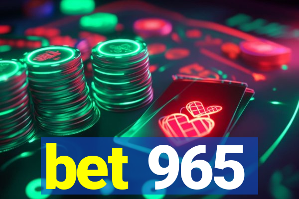 bet 965