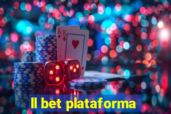 ll bet plataforma