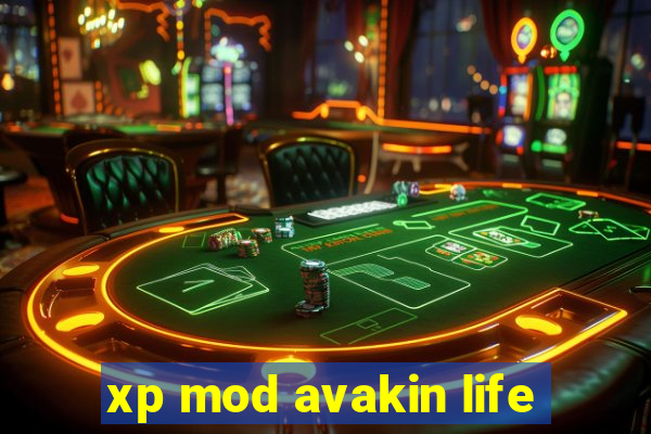 xp mod avakin life