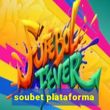 soubet plataforma