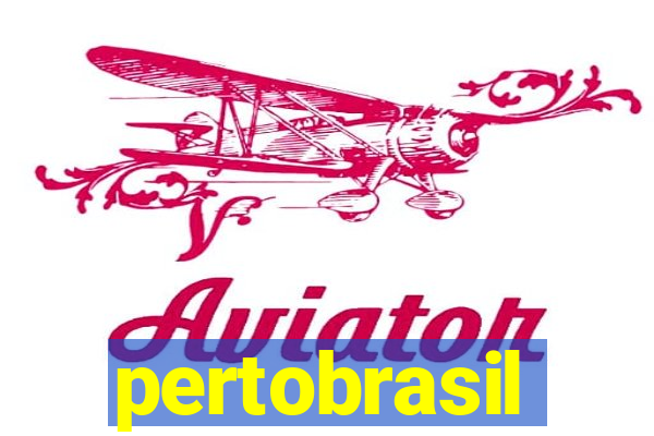 pertobrasil