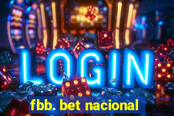 fbb. bet nacional