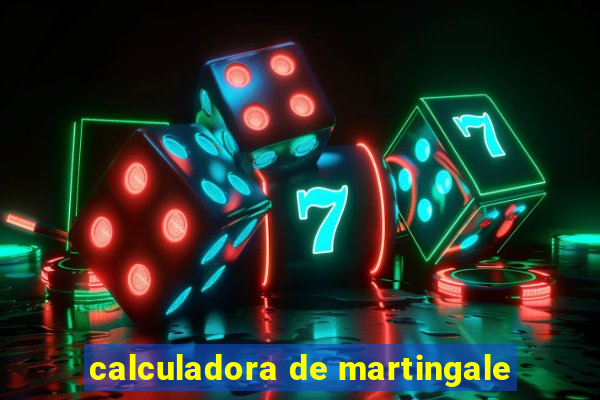 calculadora de martingale