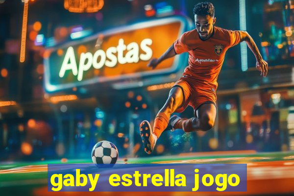 gaby estrella jogo