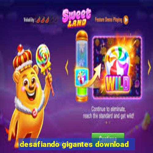 desafiando gigantes download