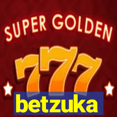 betzuka