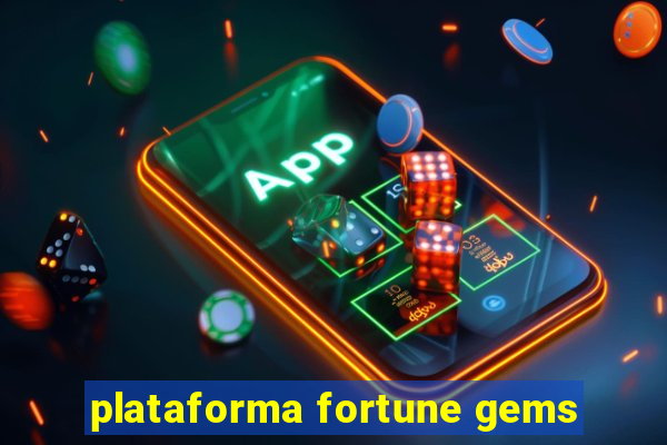 plataforma fortune gems