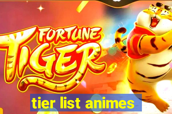 tier list animes