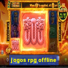 jogos rpg offline