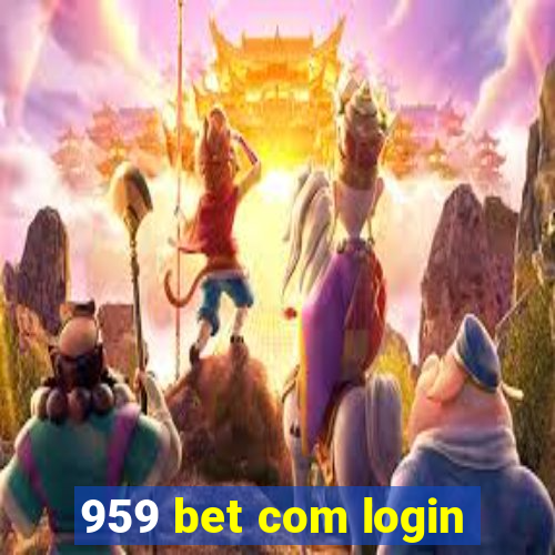 959 bet com login