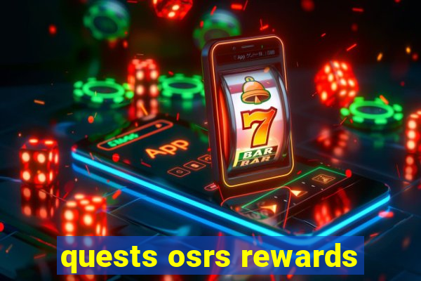 quests osrs rewards