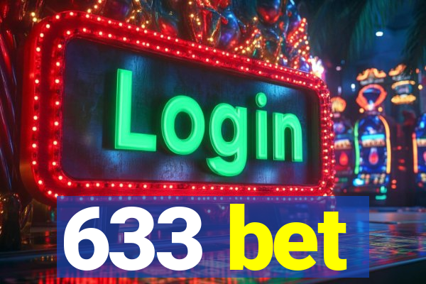 633 bet