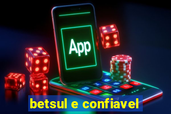 betsul e confiavel