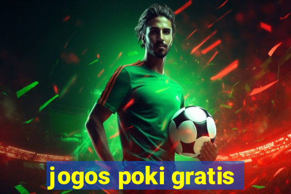 jogos poki gratis