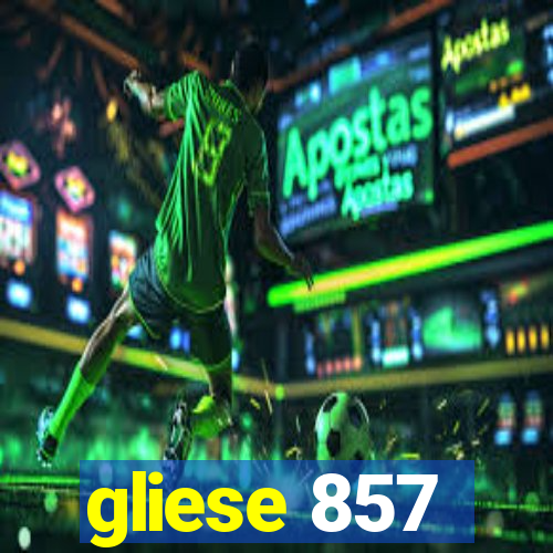 gliese 857