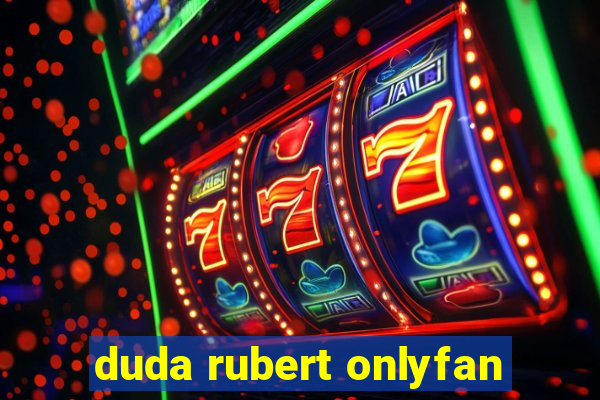 duda rubert onlyfan