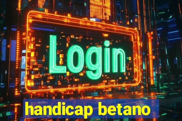 handicap betano