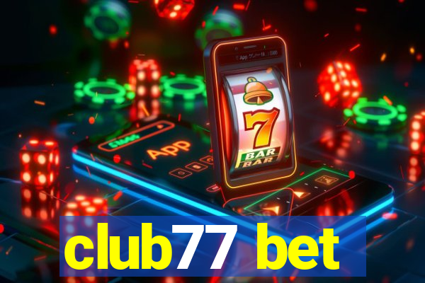 club77 bet