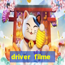 driver filme completo dublado