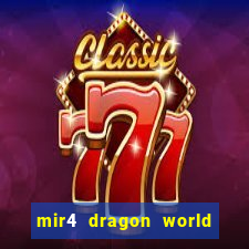 mir4 dragon world private server