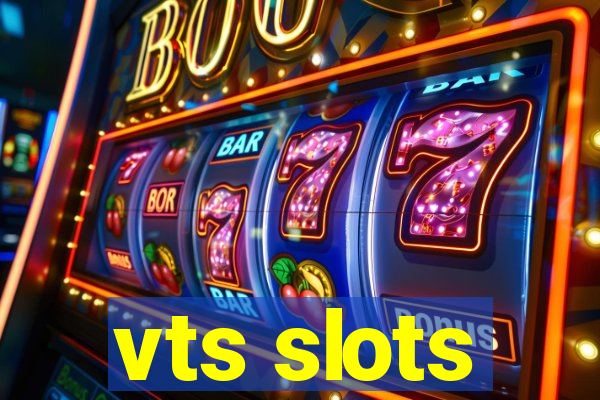 vts slots