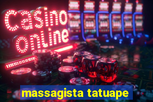 massagista tatuape