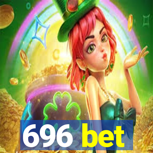 696 bet