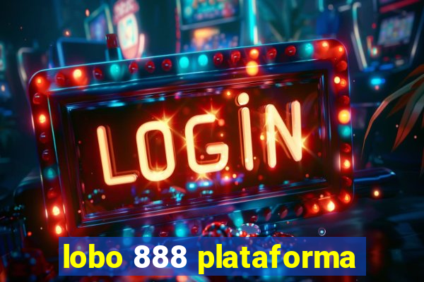 lobo 888 plataforma