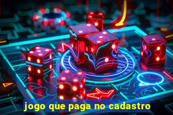 jogo que paga no cadastro