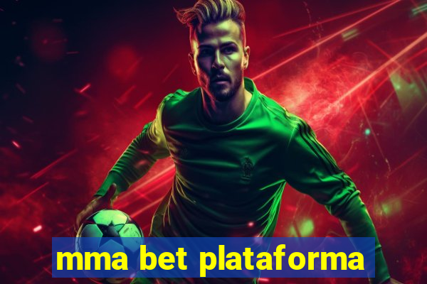 mma bet plataforma