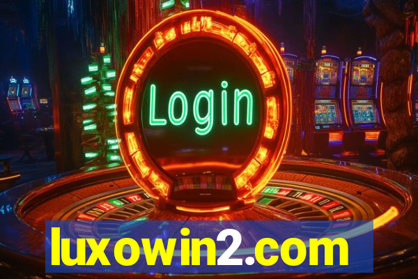 luxowin2.com