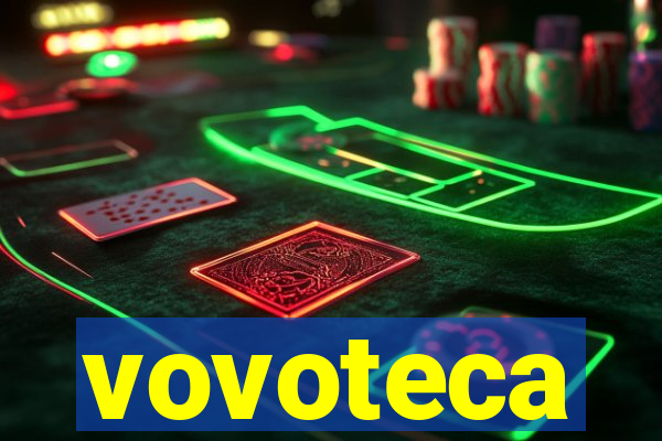 vovoteca