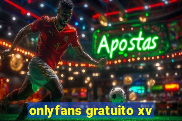 onlyfans gratuito xv