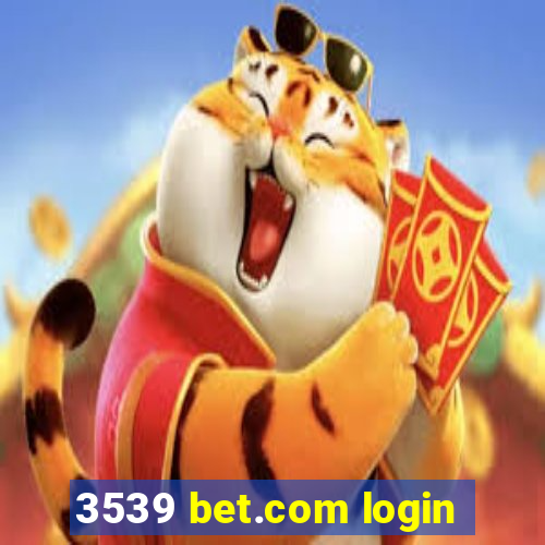 3539 bet.com login