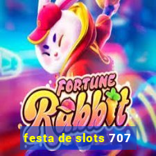 festa de slots 707