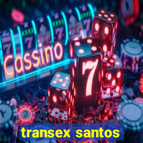 transex santos