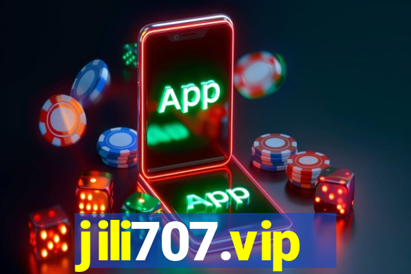 jili707.vip