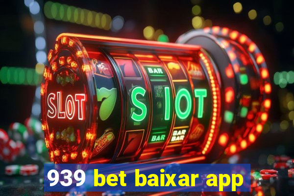 939 bet baixar app