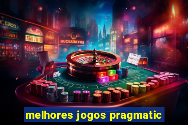 melhores jogos pragmatic