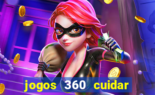 jogos 360 cuidar de bebe