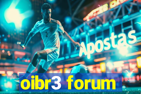 oibr3 forum