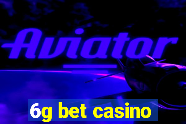 6g bet casino